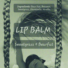 Sweetgrass and Bear Fat Lip balm - by Silas